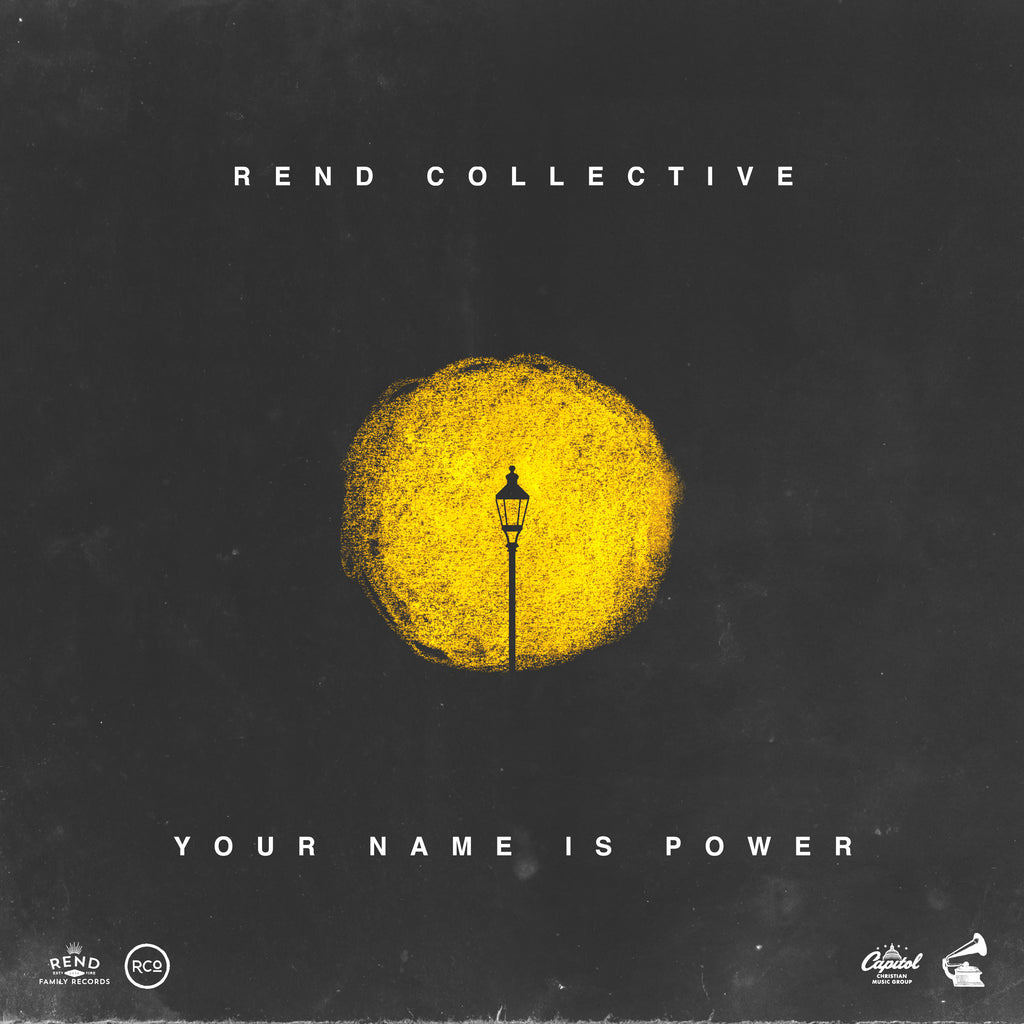 Your Name Is Power – Rend Collective